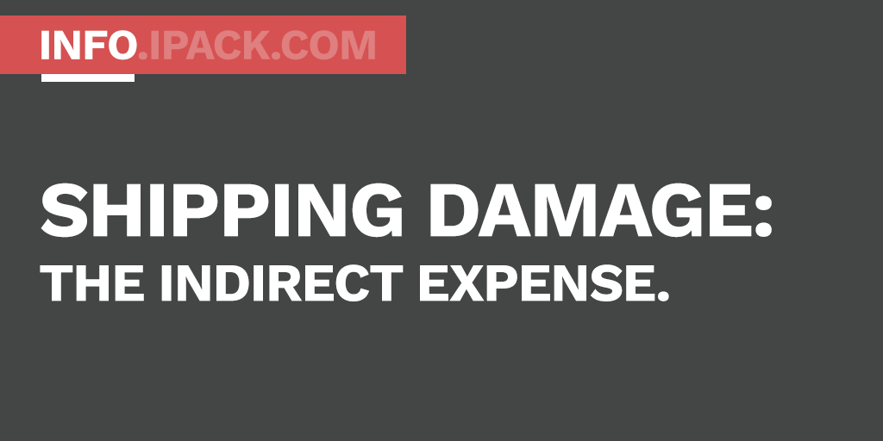 Shipping Damage: Last time we checked, money saved is money made!
